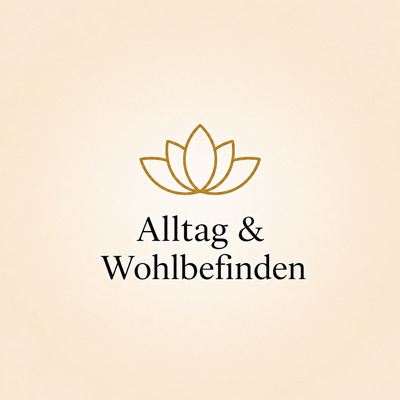 Alltag & Wohlbefinden