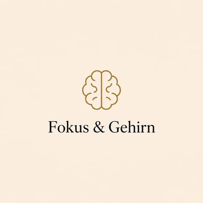 Fokus & Gehirn